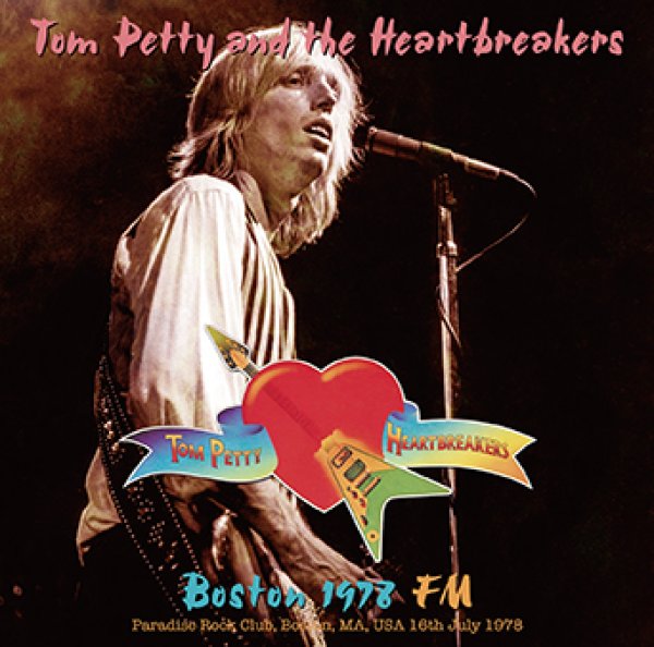 TOM PETTY & THE HEARTBREAKERS - BOSTON 1978 FM ( 1CDR )