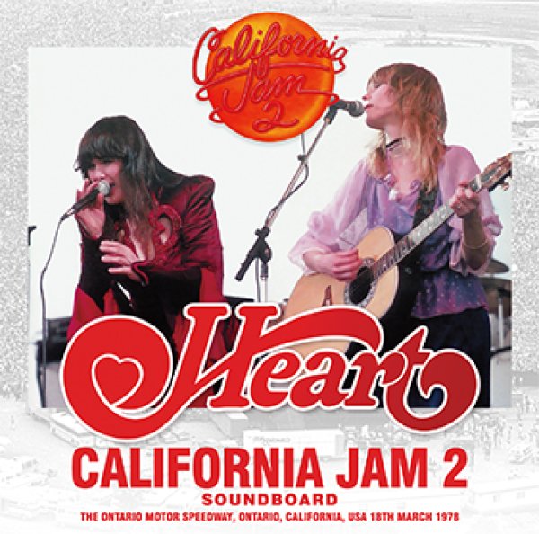 HEART - CALIFORNIA JAM 2 SOUNDBOARD ( 1CD )