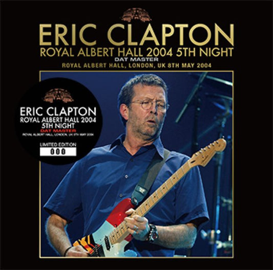 ERIC CLAPTON - ROYAL ALBERT HALL 2004 5TH NIGHT: DAT MASTER ( 2CD )