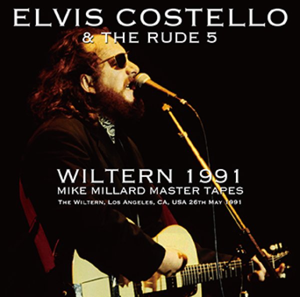 ELVIS COSTELLO & THE RUDE 5 - WILTERN 1991: MIKE MILLARD MASTER TAPES ( 2CDR )