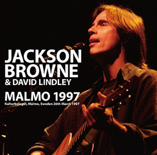 JACKSON BROWNE & DAVID LINDLEY - MALMO 1997 ( 2CDR )