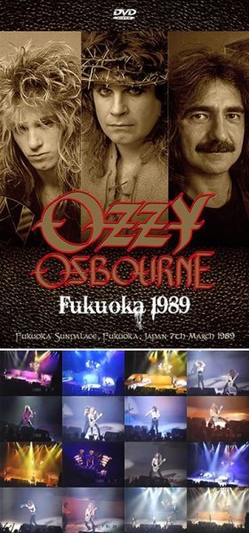 OZZY OSBOURNE - FUKUOKA 1989 ( DVDR )