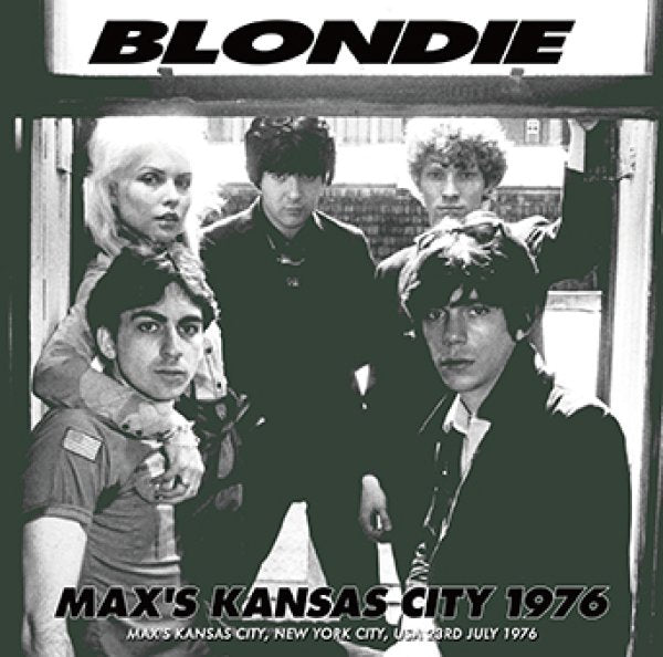 BLONDIE - MAX'S KANSAS CITY 1976 ( 1CDR )