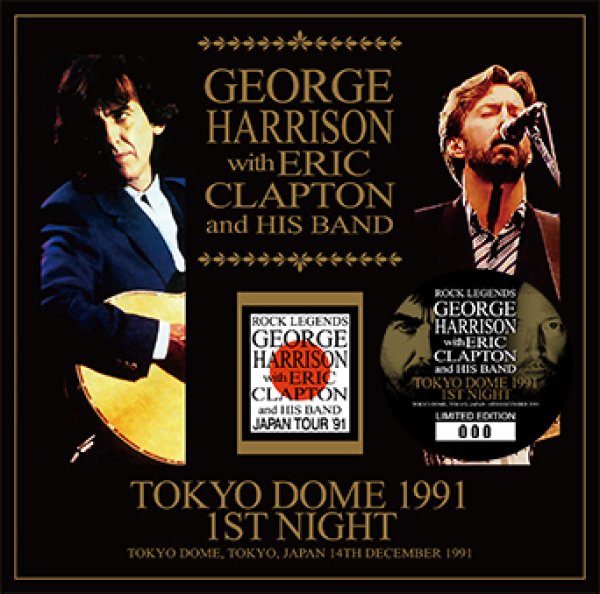 GEORGE HARRISON WITH ERIC CLAPTON AND HIS BAND - TOKYO DOME 1991 1ST NIGHT ( 2CD )