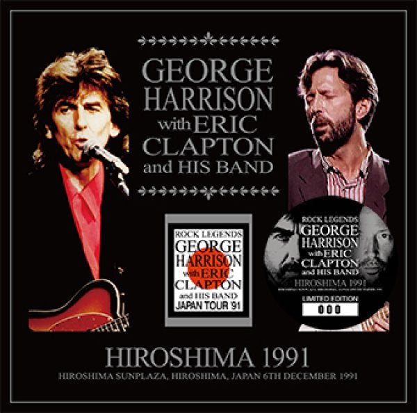 GEORGE HARRISON WITH ERIC CLAPTON AND HIS BAND - HIROSHIMA 1991 ( 2CD )