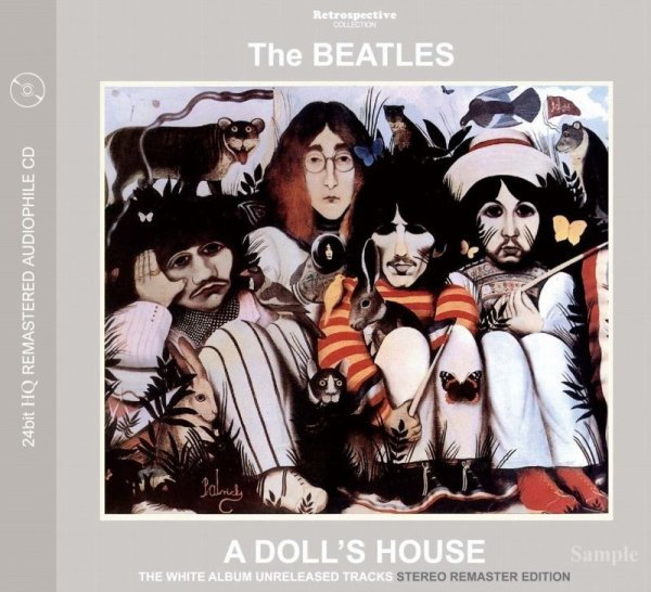 THE BEATLES - A DOLL'S HOUSE: THE WHITE ALBUM UNRELEASED TRACKS ( CD )