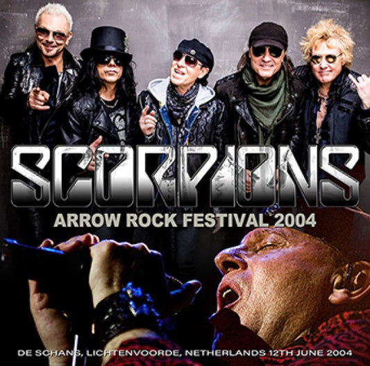 SCORPIONS - ARROW ROCK FESTIVAL 2004 ( 1CDR )