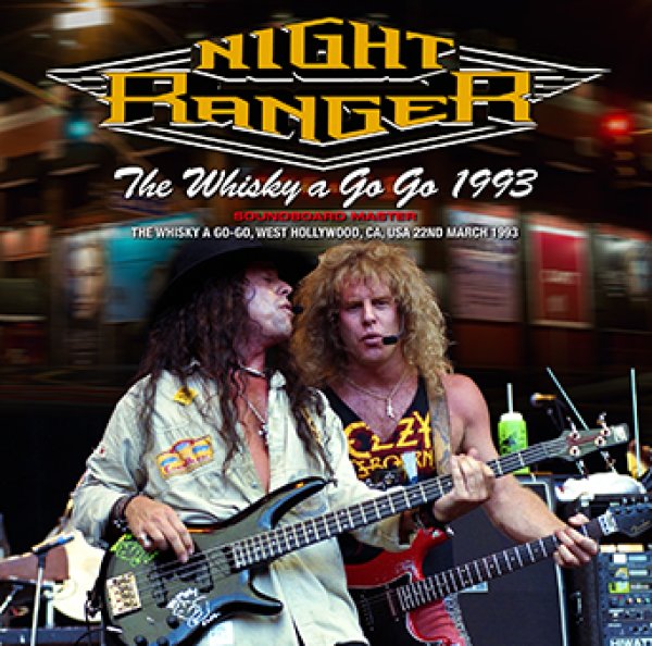 NIGHT RANGER - THE WHISKY A GO-GO 1993 SOUNDBOARD MASTER ( 1CDR )