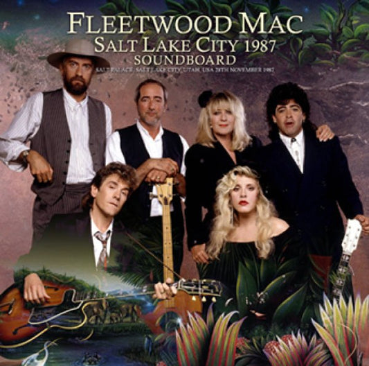 FLEETWOOD MAC - SALT LAKE CITY 1987 SOUNDBOARD ( 2CDR )