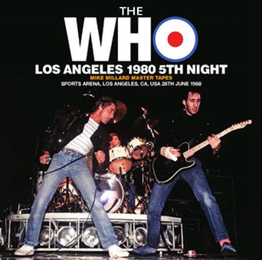 THE WHO - LOS ANGELES 1980 5TH NIGHT: MIKE MILLARD MASTER TAPES ( 2CDR )