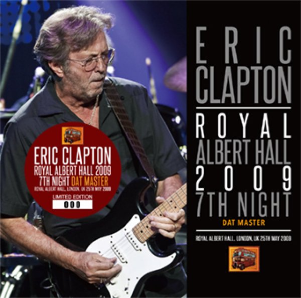 ERIC CLAPTON - ROYAL ALBERT HALL 2009 7TH NIGHT: DAT MASTER ( 2CD )