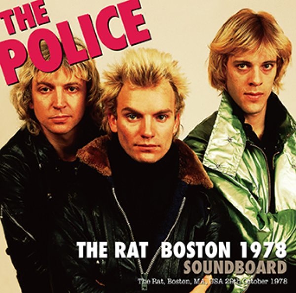 THE POLICE - THE RAT: BOSTON 1978 SOUNDBOARD ( 1CDR )