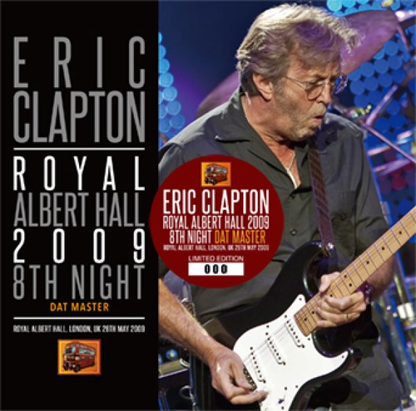 ERIC CLAPTON - ROYAL ALBERT HALL 2009 8TH NIGHT: DAT MASTER ( 2CD )