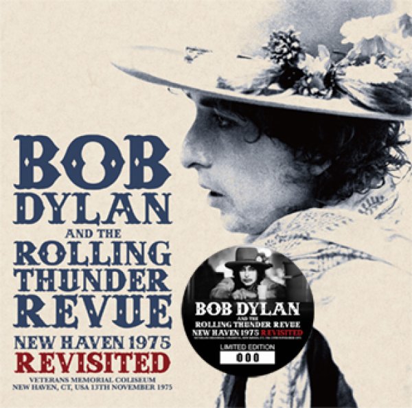 BOB DYLAN & THE ROLLING THUNDER REVUE - NEW HAVEN 1975 REVISITED ( 2CD )