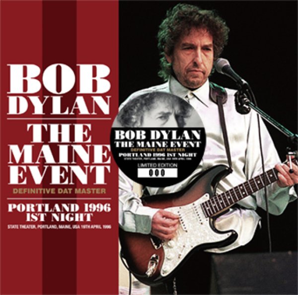 BOB DYLAN - THE MAINE EVENT: DEFINITIVE DAT MASTER; PORTLAND 1996 1ST NIGHT ( 2CD )