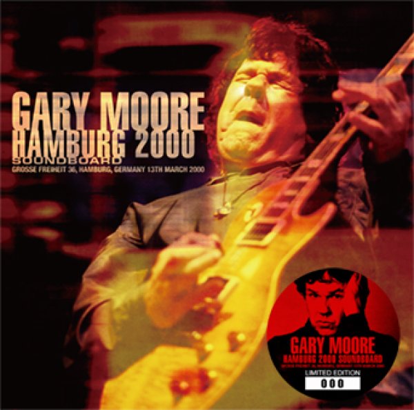 GARY MOORE - HAMBURG 2000 SOUNDBOARD ( 2CD )