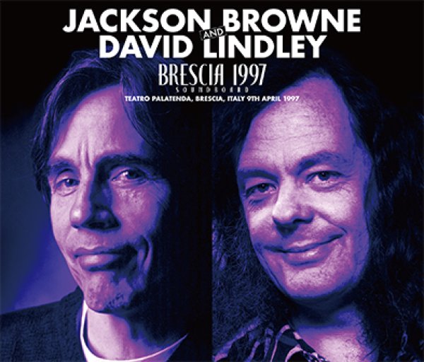 JACKSON BROWNE & DAVID LINDLEY - BRESCIA 1997 SOUNDBOARD ( 3CD ...