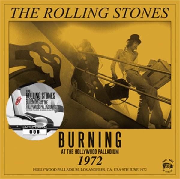 THE ROLLING STONES - BURNING AT THE HOLLYWOOD PALLADIUM 1972 ( 1CD )