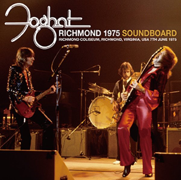 FOGHAT - RICHMOND 1975 SOUNDBOARD ( 1CDR )