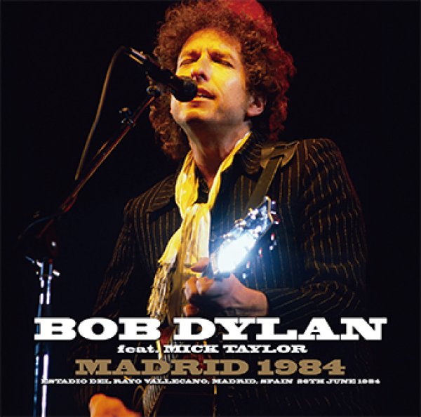 BOB DYLAN feat. MICK TAYLOR - MADRID 1984 ( 2CD )