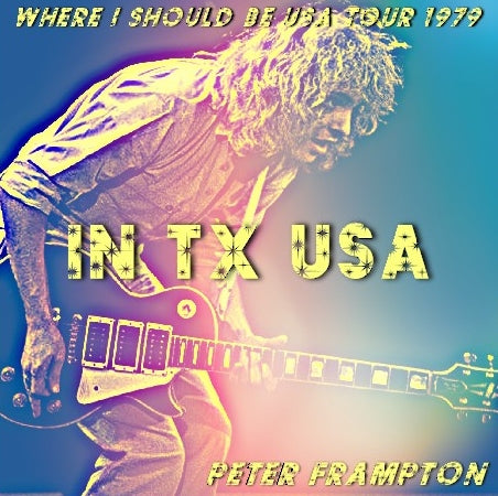 PETER FRAMPTON 1979 AMERICAN TOUR JULY 4 FORT WORTH SBD ( CD )