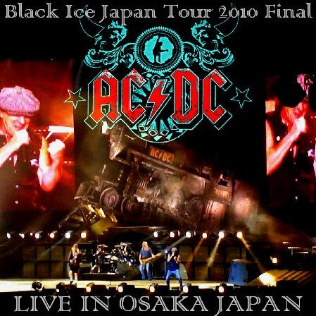 ACDC ESIGHTY SEE 2010 JAPAN FINAL DAY OSAKA BLACK ICE TOUR 2010.03.16 ( CD )