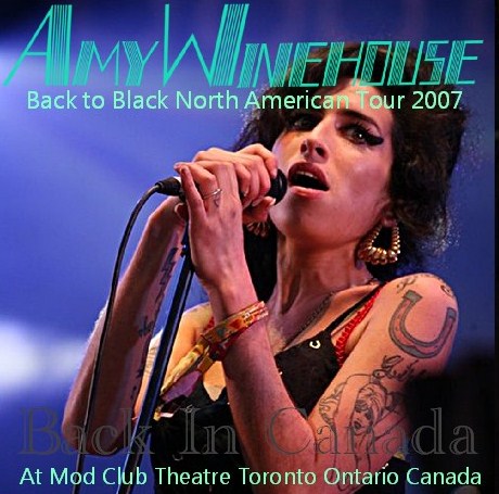 AMY WINE HOUSE 2007 NORTH AMERICA PERFORMANCE MAY 12 CANADA ( CD )