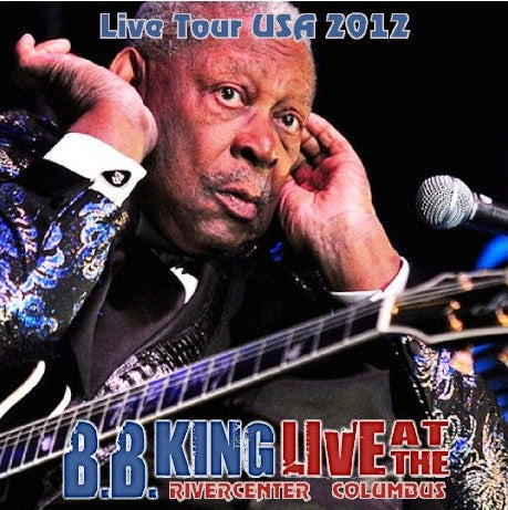 B.B. KING 2012 AMERICAN TOUR JANUARY 15 COLUMBUS ( CD )