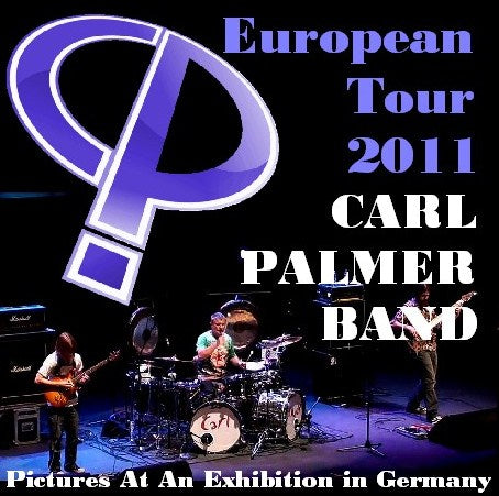 KARL PALMER BAND 2011 EUROPEAN TOUR FEBRUARY 21 GERMANY ( CD )