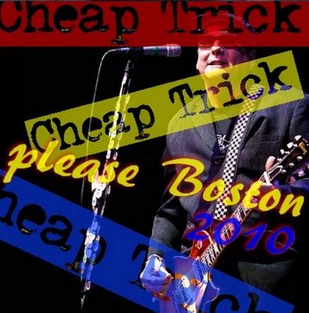 CHEAP TRICK 2010 USA TOUR BOSTON THE LATEST TOUR2010.1.30 ( CD )