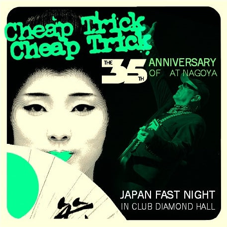 CHEAP TRICK 2013 JAPAN PERFORMANCE AUGUST 7 NAGOYA ( CD )