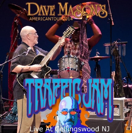 DAVE MASON 2014 US TOUR NOVEMBER 29 NEW JERSEY ‘TRAFFIC JAM'TOUR ( CD )