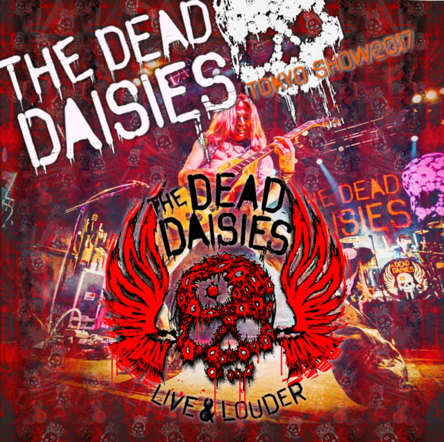 THE DEAD DAISIES 2017 JAPAN PERFORMANCE JULY 5 TOKYO ( CD )