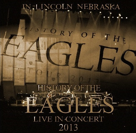 EAGLES WBERNIE LEADON 2013 AMERICAN TOUR OCTOBER 4 NEBRASKA ( CD )