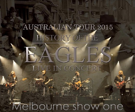 EAGLES 2015 AUSTRALIAN TOUR FEBRUARY 22 MELBOURNE FIRST DAY ( CD )