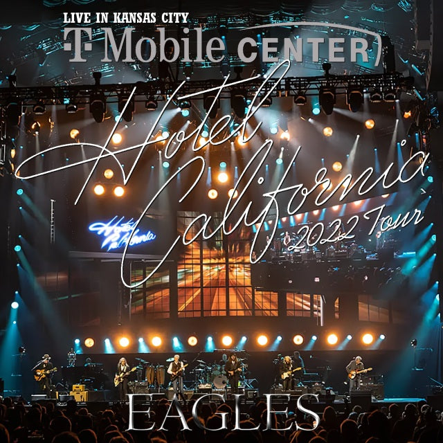 EAGLES 2022 HOTEL CALIFORNIA TOUR NOVEMBER 23 KANSAS CITY ( CD )