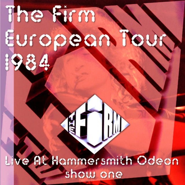 THE FIRM 1984 EUROPEAN TOUR DECEMBER 8 LONDON SBD ( CD )