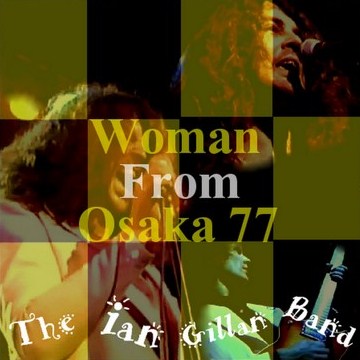 IAN GILLAN BAND IANGILLAN 77 JAPAN PERFORMANCE OSAKA TOUR77.9.12 ( CD )