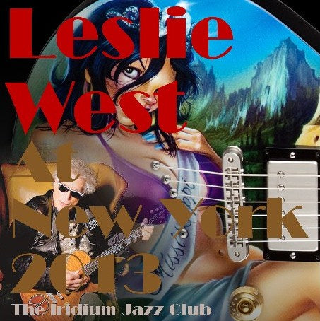 LESLIE WEST JANUARY 25, 2013 AMERICAN PERFORMANCE NY ( CD )