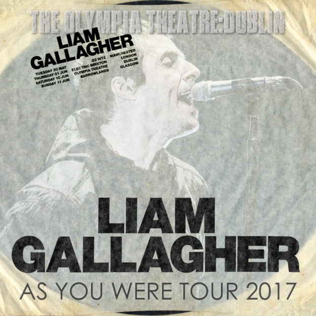 LIAM GALLAGERS 2017 EUROPEAN TOUR JUNE 10 DUBLIN ( CD )