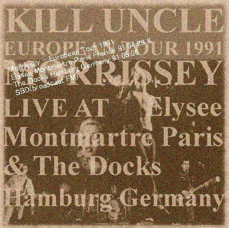 MORRISSEY 1991 EUROPEAN TOUR FRANCE & GERMANY SBD ( CD )