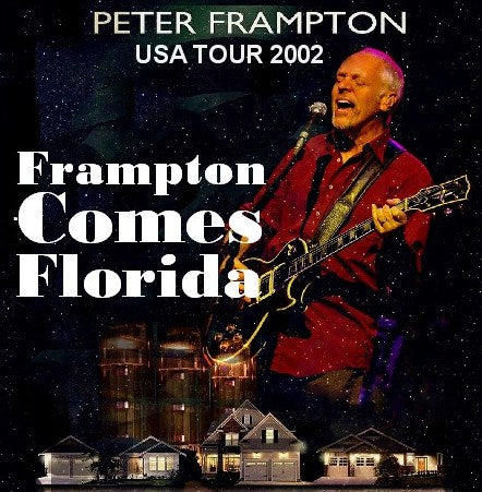 PETER FRAMPTON 2002 US TOUR FLORIDA USA 2002.08.08 ( CD )