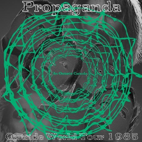 PROPAGANDA 1985 NORTH AMERICAN TOUR OCTOBER 7 CANADA SBD ( CD )