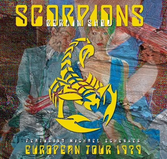 SCORPIONS 1979 EUROPEAN TOUR FEBRUARY 28 BERLIN+BONUS ( CD )