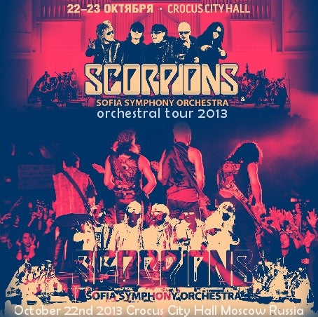 SCORPIONS 2013 ORCHESTRA TOUR OCTOBER 22 MOSCOW ( CD )