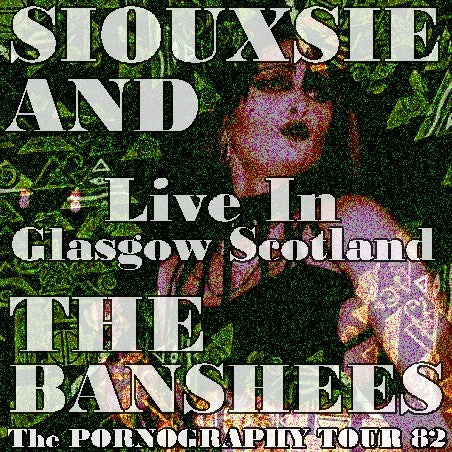 SUZY AND THE BANSIES 82 YEARS EUROPEAN TOUR NOVEMBER 15 GLASGOW SCOTLAND ( CD )