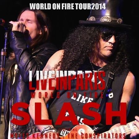 SLASH 2014 EUROPEAN TOUR NOVEMBER 12, FRANCE PARIS WORLD ON FIRE ( CD )