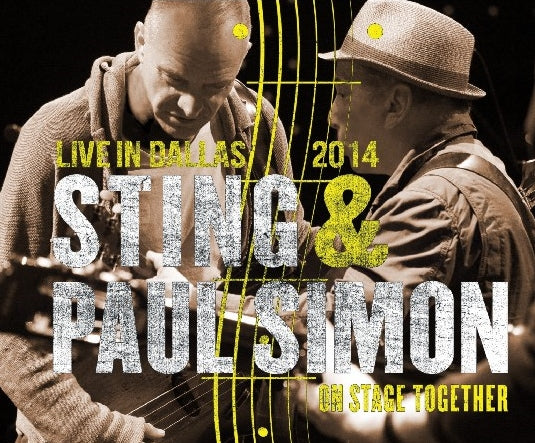 STING & PAUL SIMON 2014 JOINT TOUR FEBRUARY 9 ON STAGE TOGETHER ( CD )