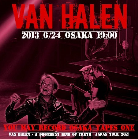 VAN HALEN 2013 JAPAN PERFORMANCE OSAKA FIRST DAY JUNE 24 ( CD )