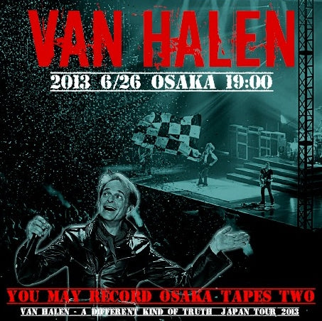 VAN HALEN 2013 JAPAN PERFORMANCE THE LAST DAY JUNE 26, OSAKA ( CD )